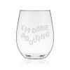 I'm Done Adulting Stemless Wine Glass